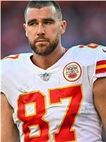 特拉维斯·凯尔斯 Travis Kelce