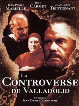 La controverse de Valladolid在线观看和下载