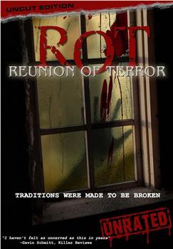 ROT: Reunion of Terror在线观看和下载