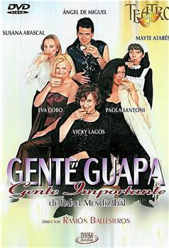 Gente guapa, gente importante在线观看和下载