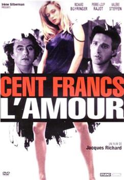 Cent francs l'amour在线观看和下载