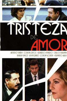 Tristeza de amor在线观看和下载