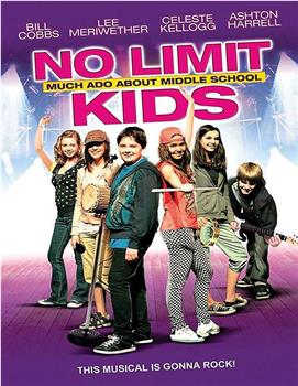 No Limit Kids: Much Ado About Middle School在线观看和下载