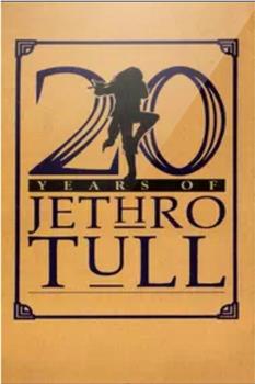 20 Years of Jethro Tull在线观看和下载