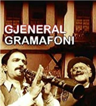 The General Gramophone在线观看和下载