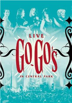 The Go-Go's: Live in Central Park在线观看和下载