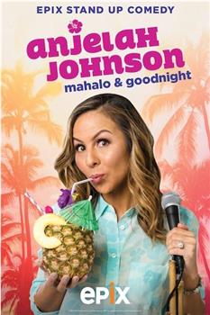 Anjelah Johnson: Mahalo & Good Night在线观看和下载