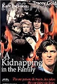 A Kidnapping in the Family在线观看和下载