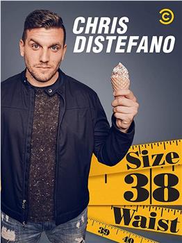 Chris Distefano: Size 38 Waist在线观看和下载