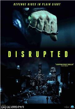 Disrupted在线观看和下载