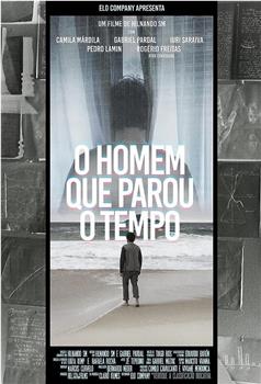 O Homem que Parou o Tempo在线观看和下载