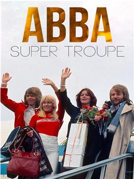 ABBA: Super Troupe在线观看和下载