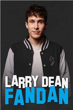 Larry Dean: Fandan在线观看和下载