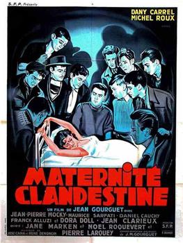 Maternité clandestine在线观看和下载