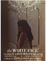 The White Face