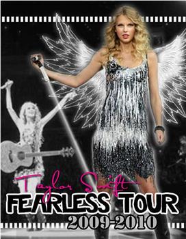 Taylor Swift "Fearless"巡演特辑在线观看和下载