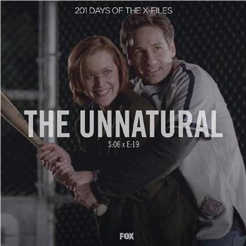 "The X Files" SE 6.20  The Unnatural在线观看和下载