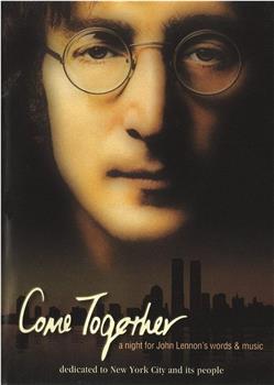 Come Together: A Night for John Lennon's Words and Music在线观看和下载
