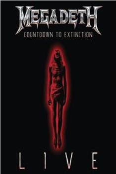 Megadeth - Countdown to Extinction  Live在线观看和下载