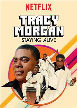 Tracy Morgan: Staying Alive在线观看和下载