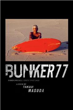 Bunker 77在线观看和下载