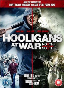 Hooligans at War: North vs. South在线观看和下载