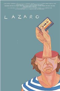 Lazaro: An Improvised Film在线观看和下载