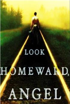 Look Homeward, Angel在线观看和下载