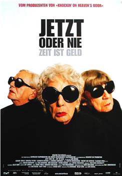 Jetzt oder nie - Zeit ist Geld在线观看和下载