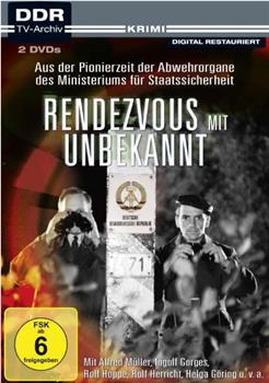 Rendezvous mit Unbekannt在线观看和下载