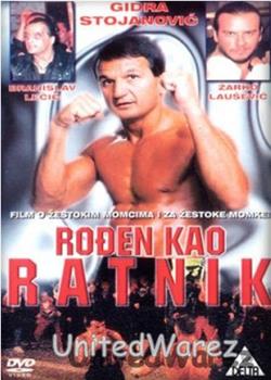 Rodjen kao ratnik在线观看和下载