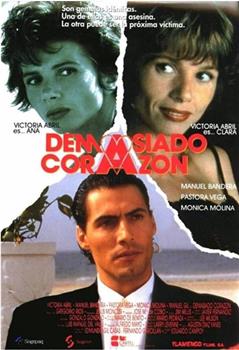 Demasiado corazón在线观看和下载