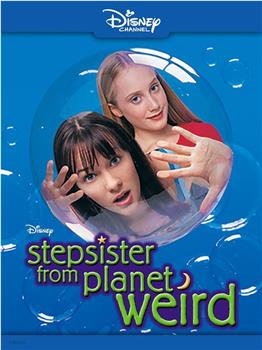 Stepsister from Planet Weird在线观看和下载