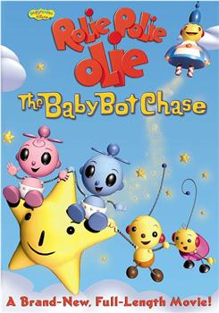 Rolie Polie Olie: The Baby Bot Chase在线观看和下载
