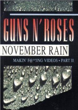 Guns N Roses: The Making of 'November Rain'在线观看和下载