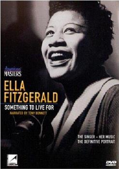 Ella Fitzgerald: Something to Live For在线观看和下载