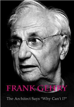 Imagine - Frank Gehry: The Architect Says "Why Can't I?"在线观看和下载