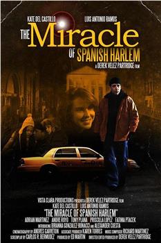 The Miracle of Spanish Harlem在线观看和下载