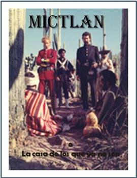 Mictlan o la casa de los que ya no son在线观看和下载