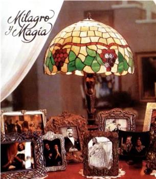 Milagro y magia在线观看和下载