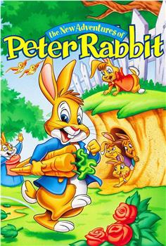 The New Adventures of Peter Rabbit在线观看和下载