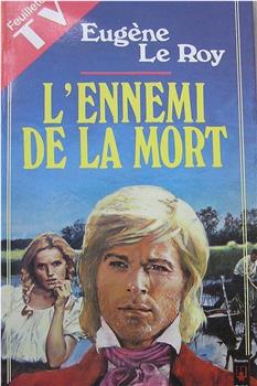 L'ennemi de la mort在线观看和下载