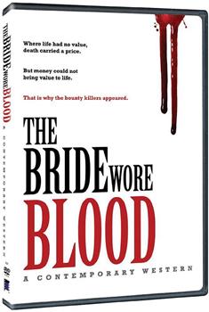 The Bride Wore Blood: A Contemporary Western在线观看和下载