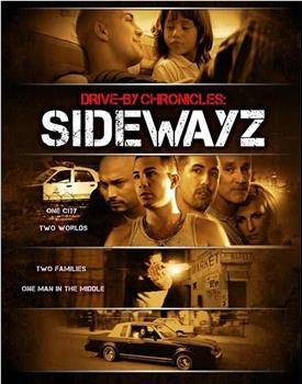 Drive-By Chronicles: Sidewayz在线观看和下载