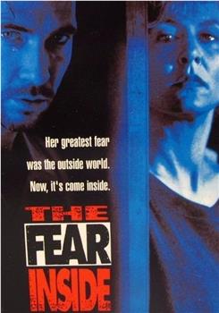 The Fear Inside在线观看和下载