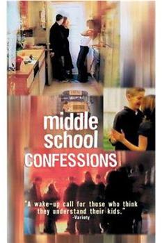 Middle School Confessions在线观看和下载