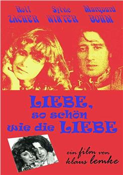 Liebe, so schön wie Liebe在线观看和下载