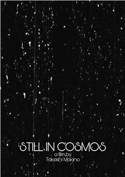 still in cosmos在线观看和下载