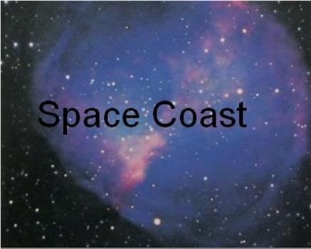 Space Coast在线观看和下载