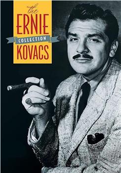 The Ernie Kovacs Show在线观看和下载